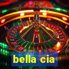 bella cia